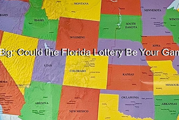 Dreaming Big: Could the Florida Lottery Be Your GameChanger